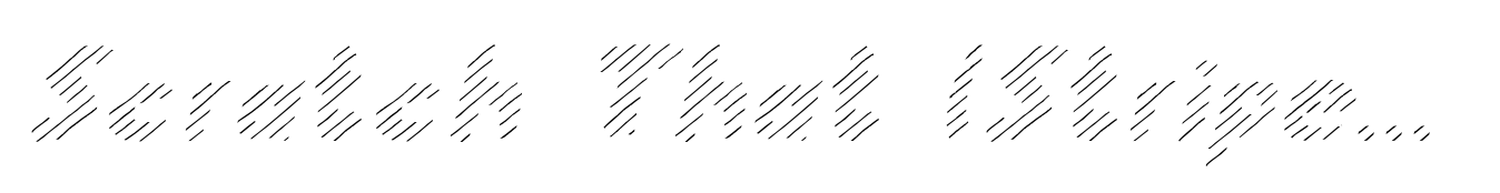 Scratch That (Striped 3) Italic